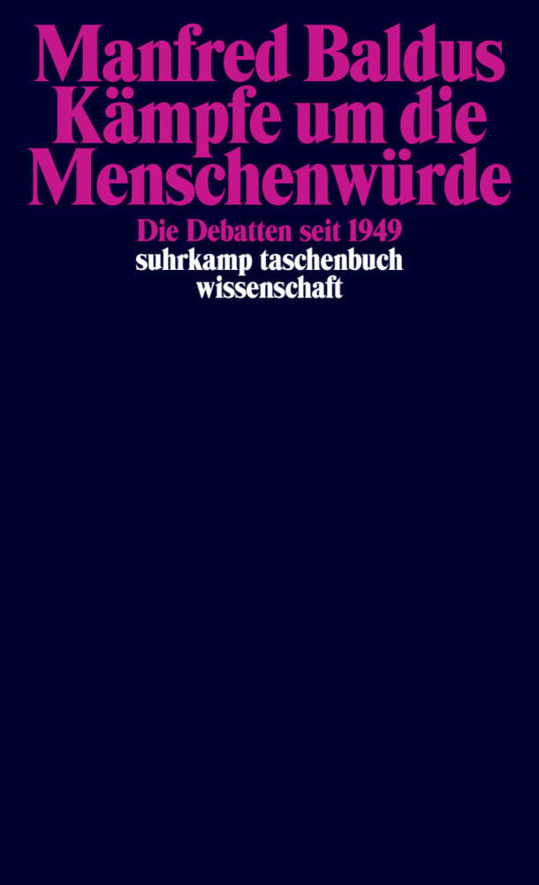 Kämpfe um die Menschenwürde (Manfred Baldus)