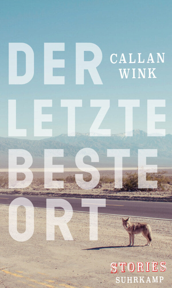 Der letzte beste Ort (Callan Wink)