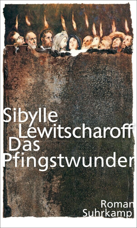 Das Pfingstwunder (Sibylle Lewitscharoff)