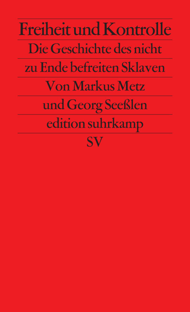 Freiheit und Kontrolle (Markus Metz)