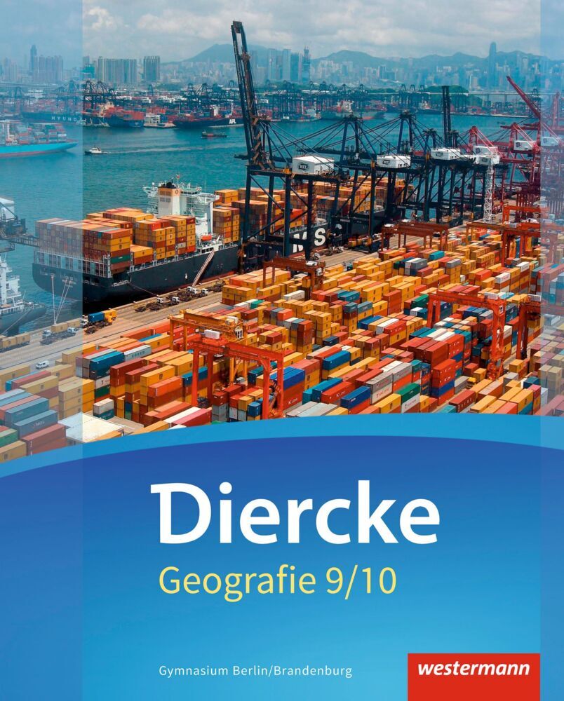 Diercke Geografie - Ausgabe 2016 für Gymnasien in Berlin und Brandenburg