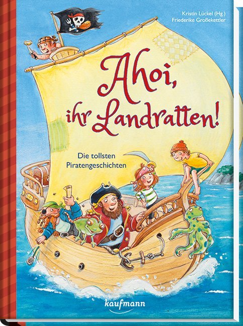 Ahoi, ihr Landratten! (Kristin Lückel)