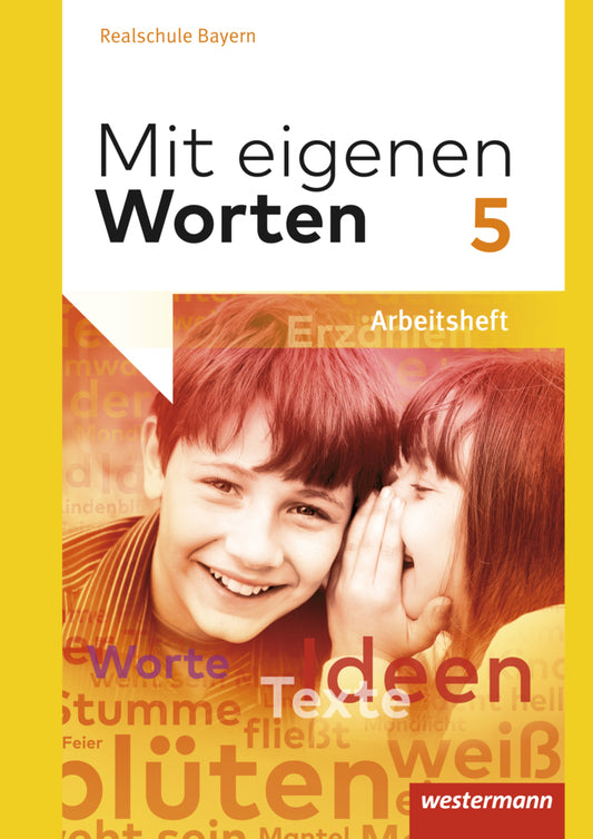 Mit eigenen Worten - Sprachbuch für bayerische Realschulen Ausgabe 2016 (Yvonne Hörmann)