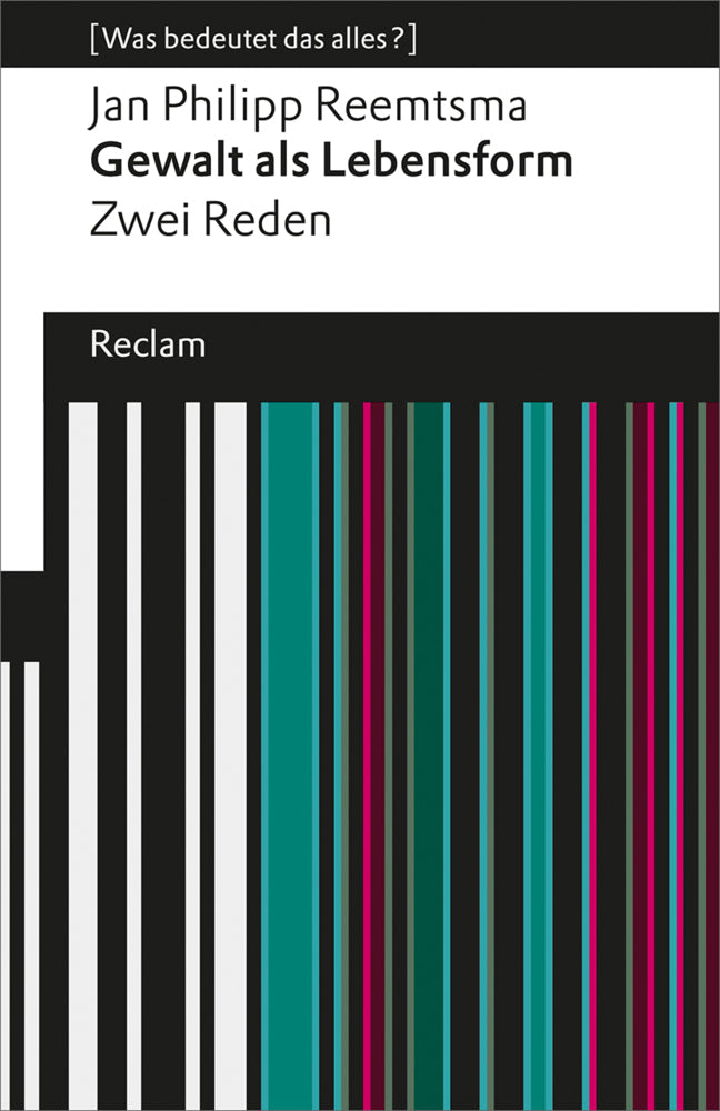 Gewalt als Lebensform (Jan Philipp Reemtsma)
