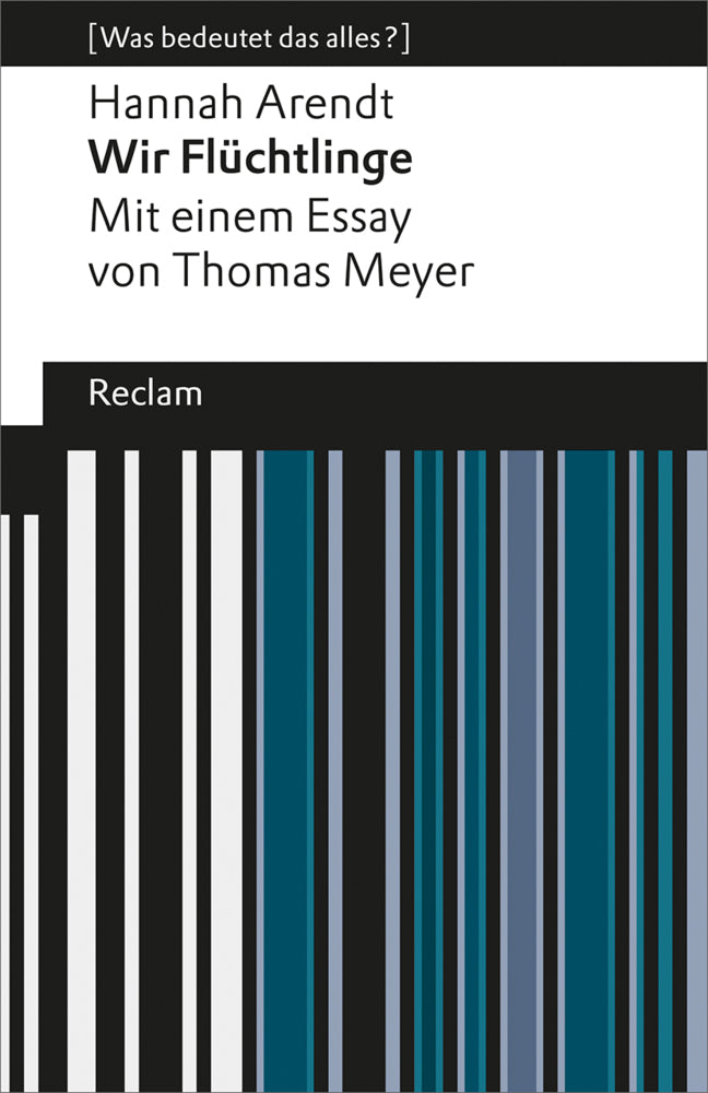 Wir Flüchtlinge. (Was bedeutet das alles?) (Hannah Arendt)