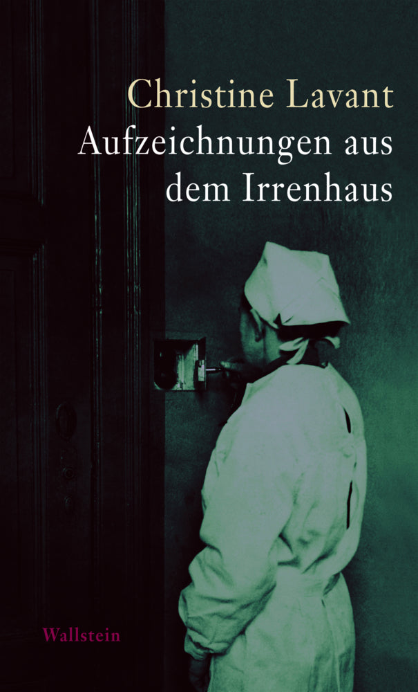 Aufzeichnungen aus dem Irrenhaus (Christine Lavant)