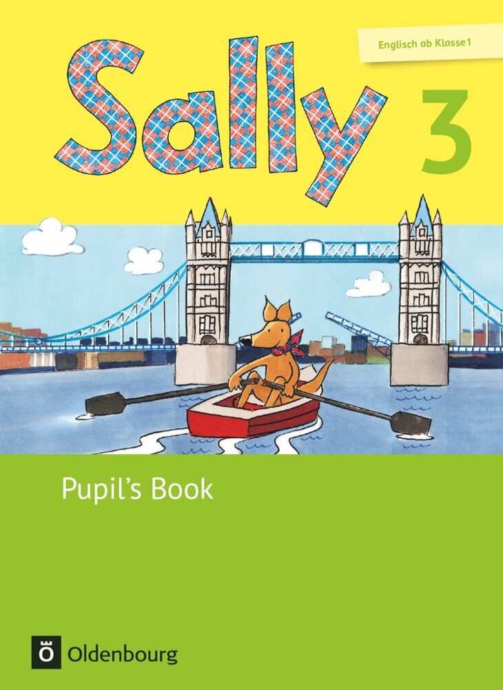 Sally - Englisch ab Klasse 1 - Ausgabe 2015 für alle Bundesländer außer Nordrhein-Westfalen - 3. Schuljahr (Stefanie Gleixner-Weyrauch)