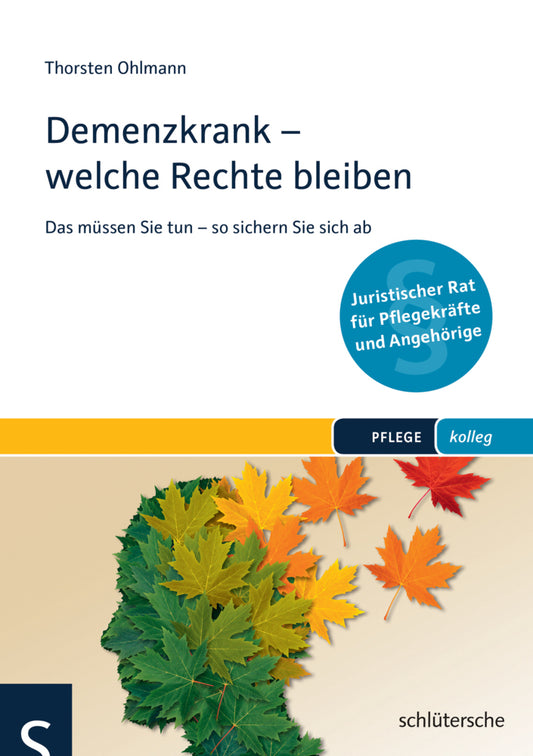 Demenzkrank - welche Rechte bleiben (Thorsten Ohlmann)