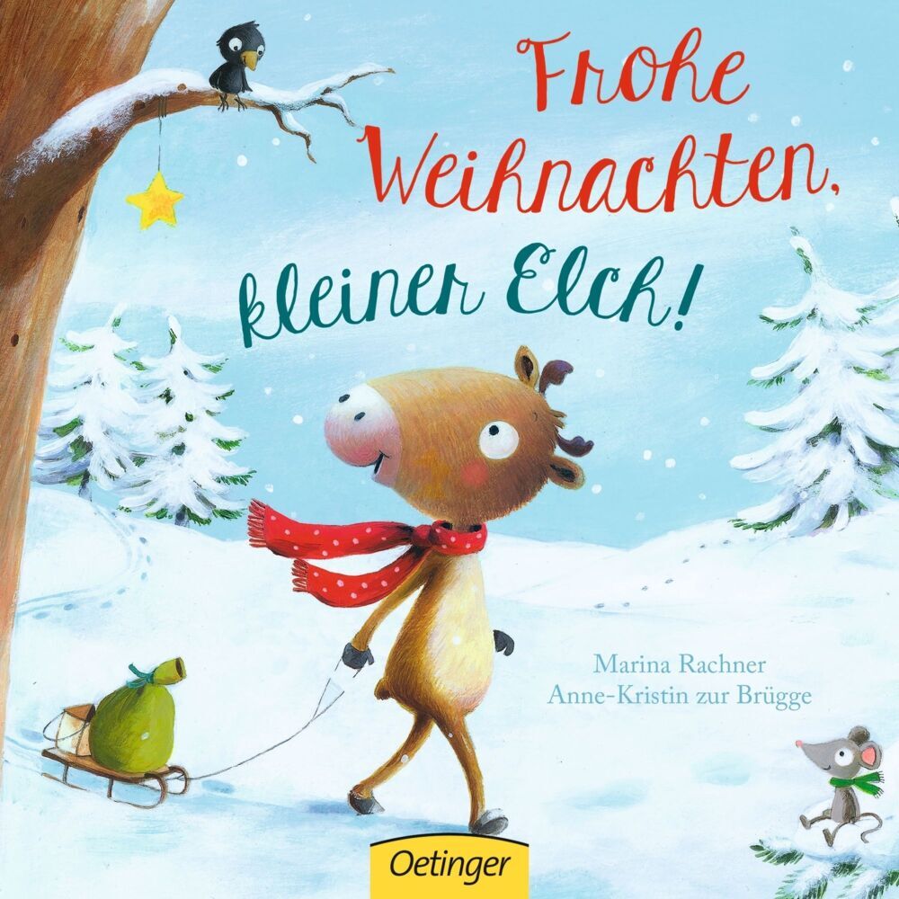 Frohe Weihnachten, kleiner Elch! (Anne-Kristin Zur Brügge)