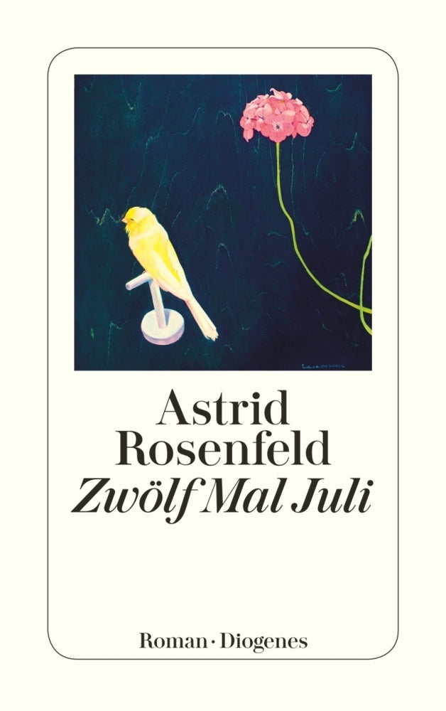 Zwölf Mal Juli (Astrid Rosenfeld)