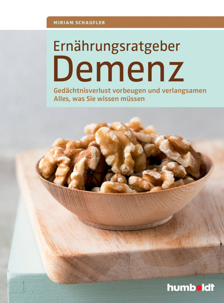 Ernährungsratgeber Demenz (Miriam Schaufler)
