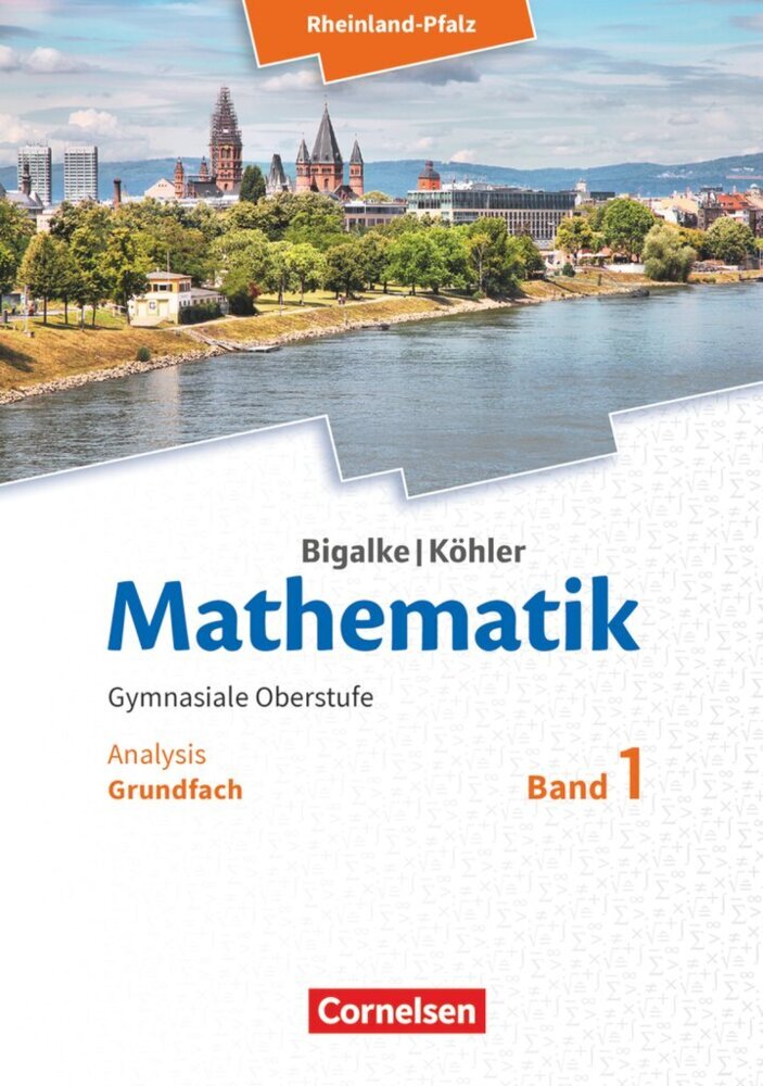 Bigalke/Köhler: Mathematik - Rheinland-Pfalz - Grundfach Band 1 (Horst Kuschnerow)