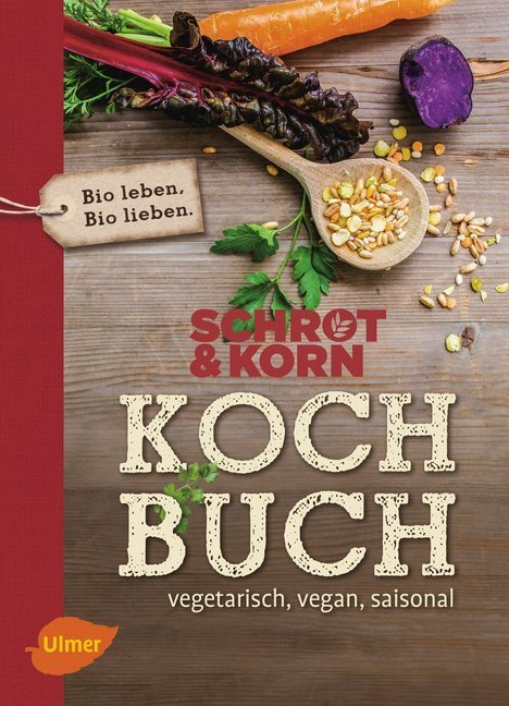 Schrot&Korn Kochbuch (Schrot & Korn)