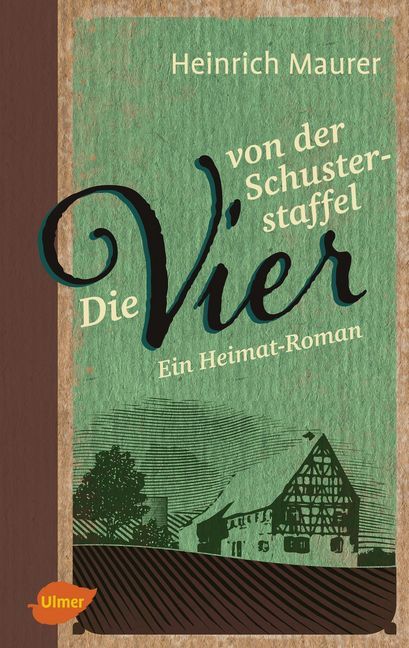 Die vier von der Schusterstaffel (Heinrich Maurer)