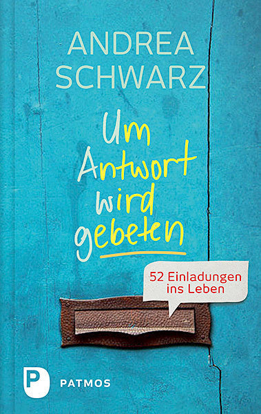 Um Antwort wird gebeten (Andrea Schwarz)