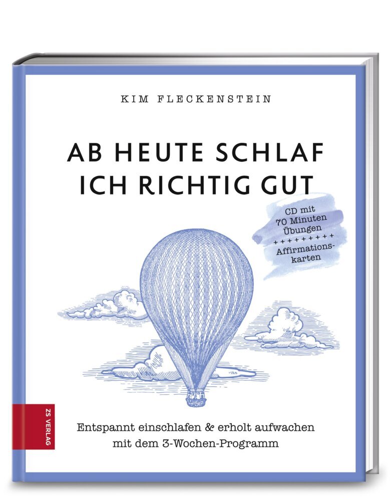Ab heute schlaf ich richtig gut, m. Audio-CD u. Affirmationskarten (Kim Fleckenstein)