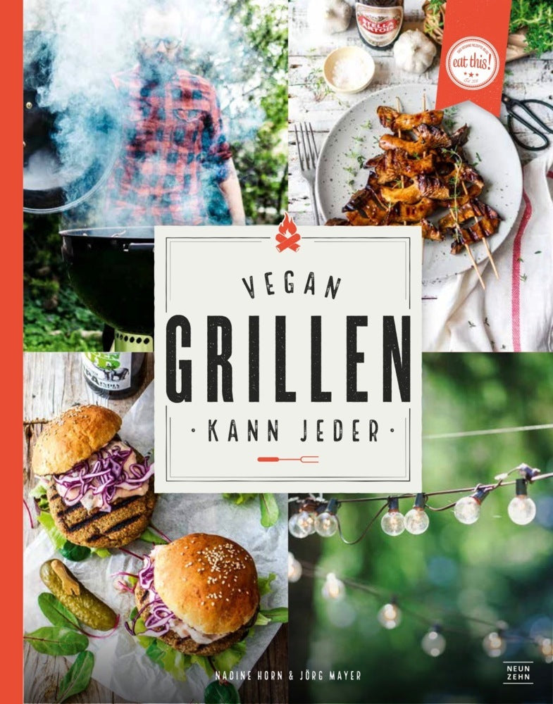 Vegan grillen kann jeder (Nadine Horn)