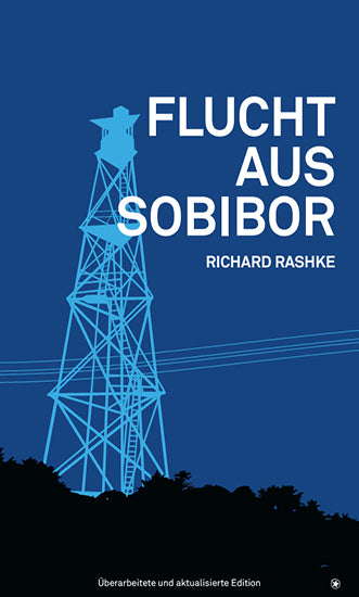 Flucht aus Sobibor (Richard Rashke)
