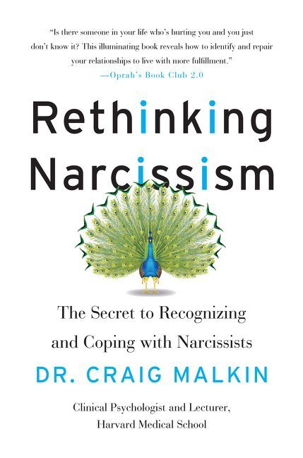 Rethinking Narcissism (Craig Malkin)