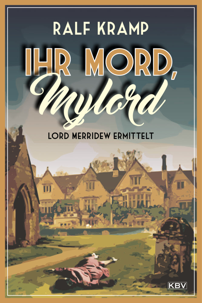 Ihr Mord, Mylord (Ralf Kramp)
