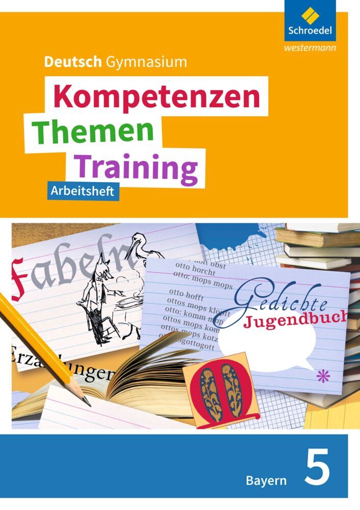 Kompetenzen - Themen - Training. Deutsch Gymnasium Bayern - Neubearbeitung (Thomas Epple)