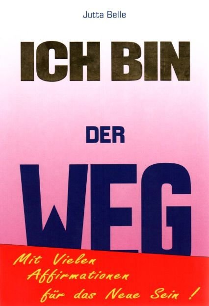 Ich Bin Der Weg (Jutta Belle)