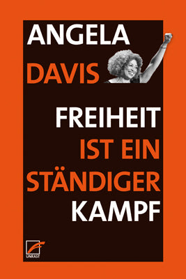 Freiheit ist ein ständiger Kampf (Angela Y. Davis)