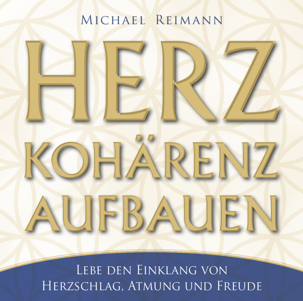 Herzkohärenz aufbauen, Audio-CD (Michael Reimann)