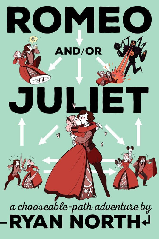 Romeo and/or Juliet (Ryan North)