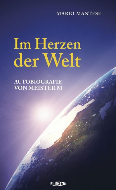 Im Herzen der Welt (Mario Mantese)