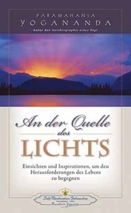An der Quelle des Lichts (Paramahansa Yogananda)