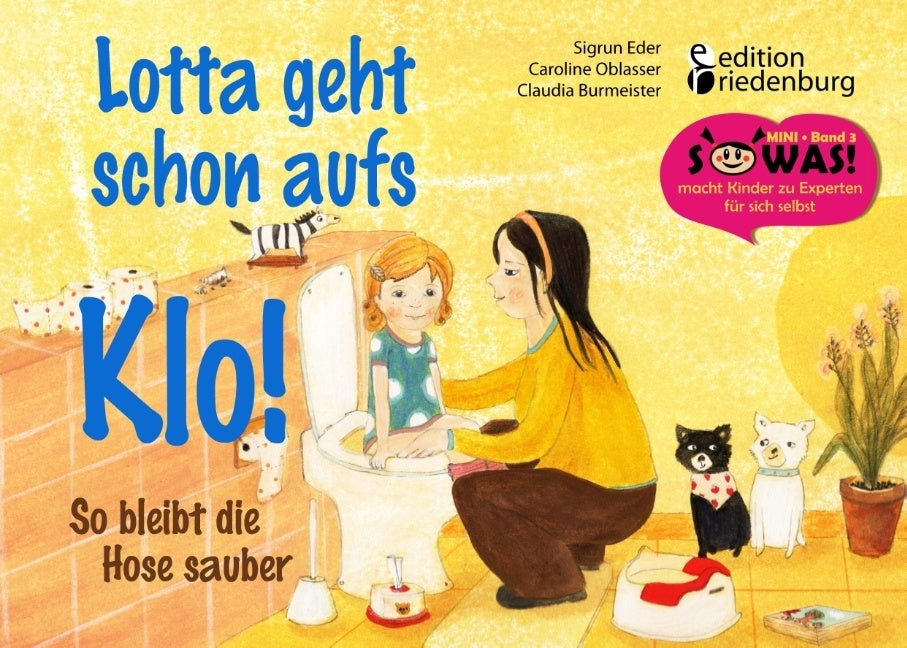 Lotta geht schon aufs Klo! (Sigrun Eder)