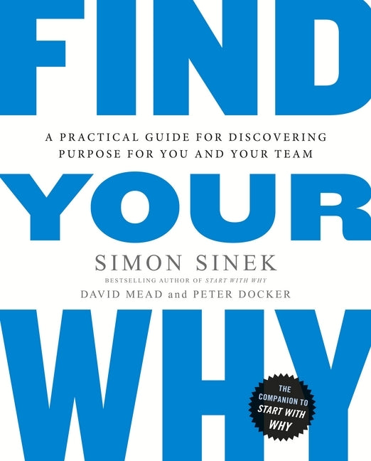 Find Your Why (Simon Sinek)