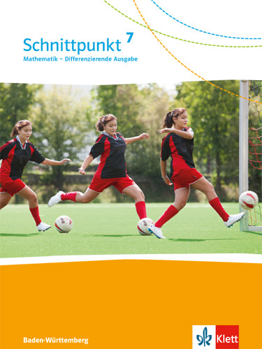 Schnittpunkt Mathematik 7. Differenzierende Ausgabe Baden-Württemberg