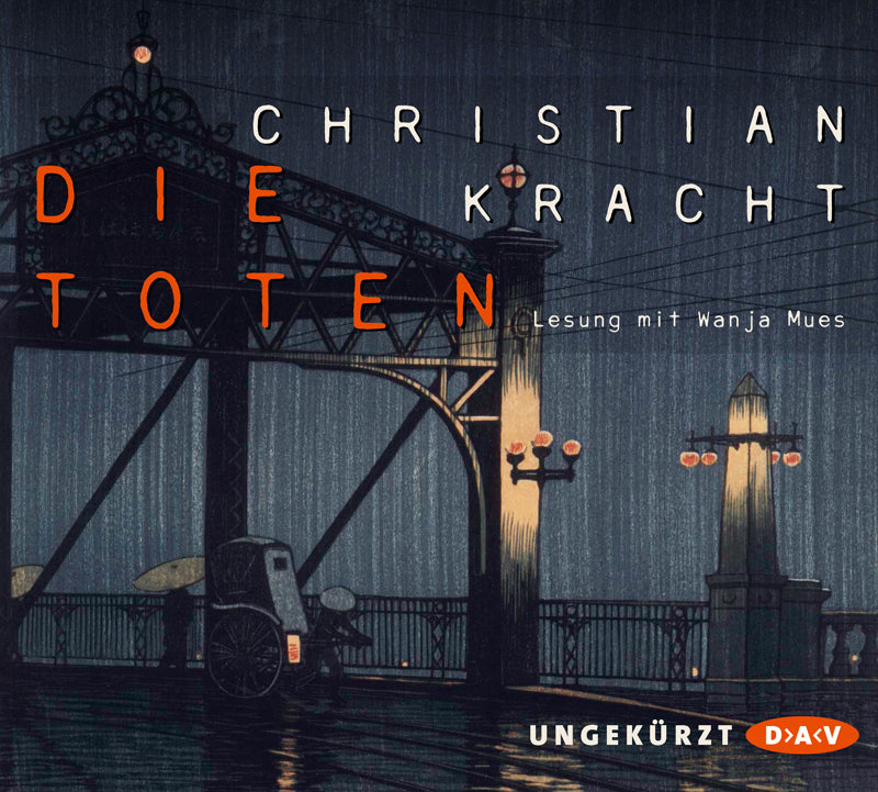 Die Toten, 4 Audio-CDs (Christian Kracht)