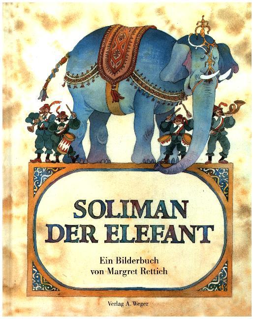 Soliman der Elefant (Margret Rettich)
