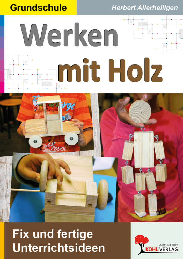 Werken mit Holz (Herbert Allerheiligen)