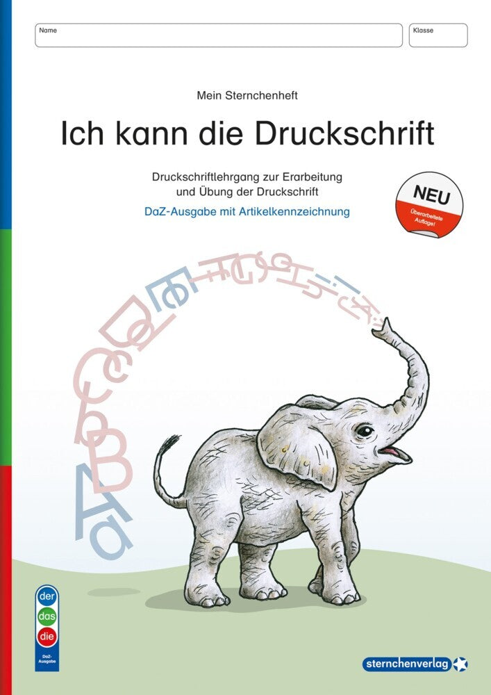 Ich kann die Druckschrift - Ausgabe mit Artikelkennzeichnung (DaZ) - Schreiblehrgang - neue Ausgabe 2024 (Sternchenverlag Gmbh)
