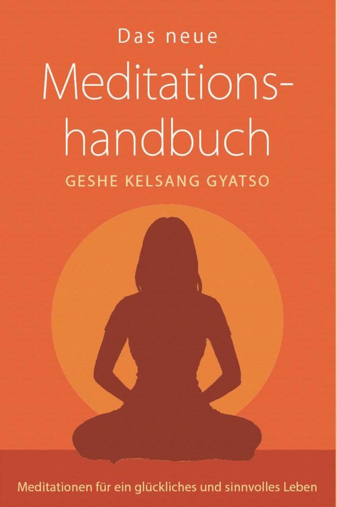 Das neue Meditationshandbuch (Geshe Kelsang Gyatso)