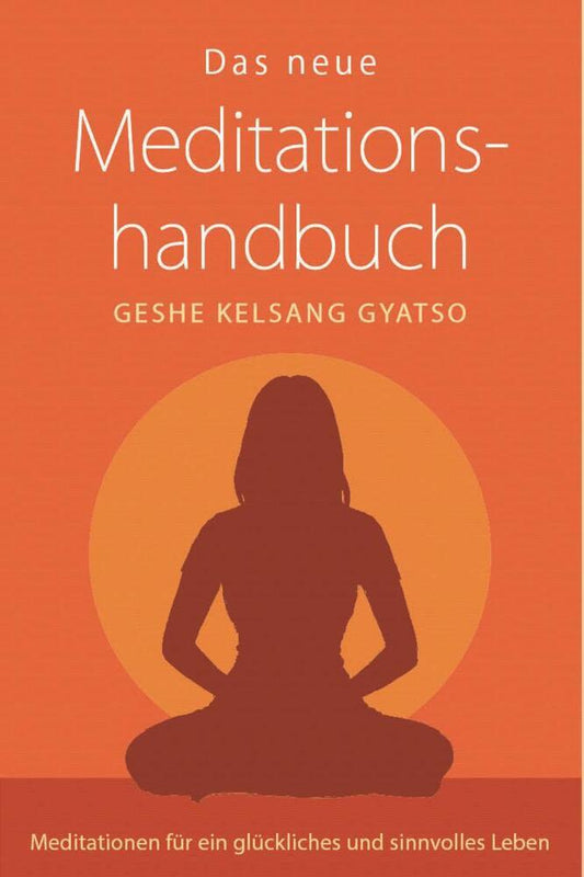 Das neue Meditationshandbuch (Geshe Kelsang Gyatso)