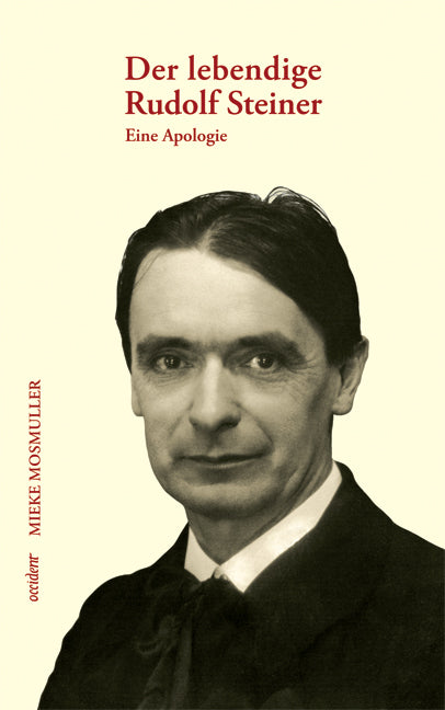 Der lebendige Rudolf Steiner (Mieke Mosmuller)