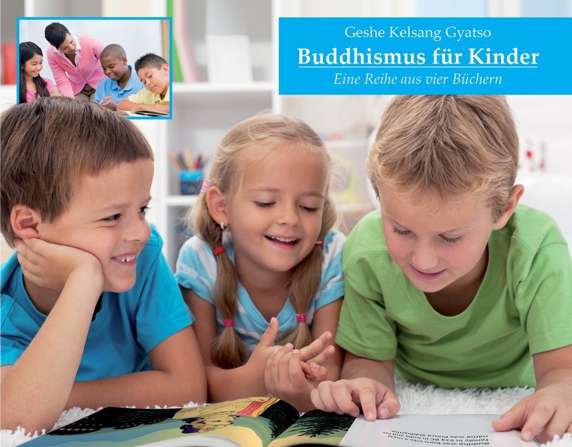 Buddhismus für Kinder (Geshe Kelsang Gyatso)