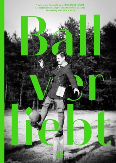 Ballverliebte (Jochen Schmidt)