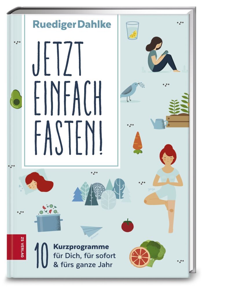 Jetzt einfach fasten (Ruediger Dahlke)