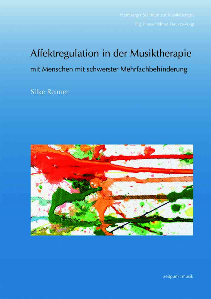 Affektregulation in der Musiktherapie mit Menschen mit schwerster Mehrfachbehinderung (Silke Reimer)