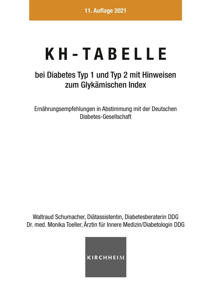 KH-Tabelle bei Diabetes Typ 1 und Typ 2 mit Hinweisen zum Glykämischen Index (Waltraud Schumacher)