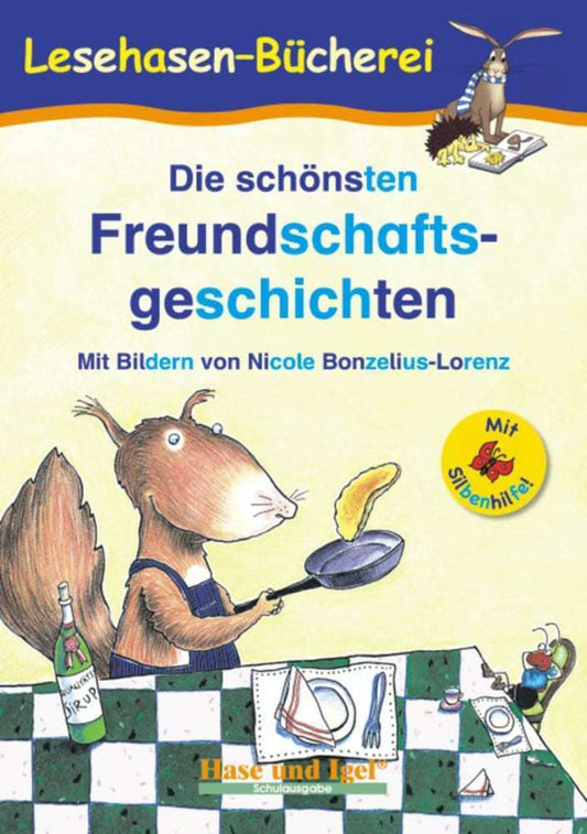 Die schönsten Freundschaftsgeschichten / Silbenhilfe (Anne Steinwart (Hrsg.))
