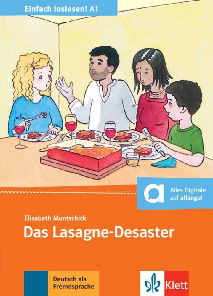 Das Lasagne-Desaster (Elisabeth Muntschick)