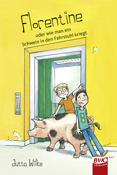 Florentine oder wie man ein Schwein in den Fahrstuhl kriegt (Jutta Wilke)