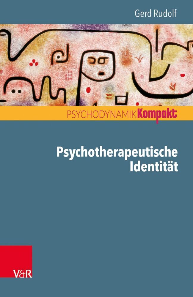 Psychotherapeutische Identität (Gerd Rudolf)